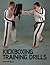 Kickboxing Training Drills by Justyn Billingham