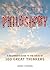 Philosophy: A Beginner's Guide to the Ideas of 100 Great Thinkers