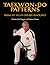 Taekwon-Do Patterns: From 1...