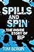Spills and Spin: The Inside...