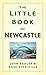 The Little Book of Newcastle