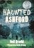 Haunted Ashford
