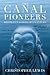 The Canal Pioneers: Brindley's School of Engineers