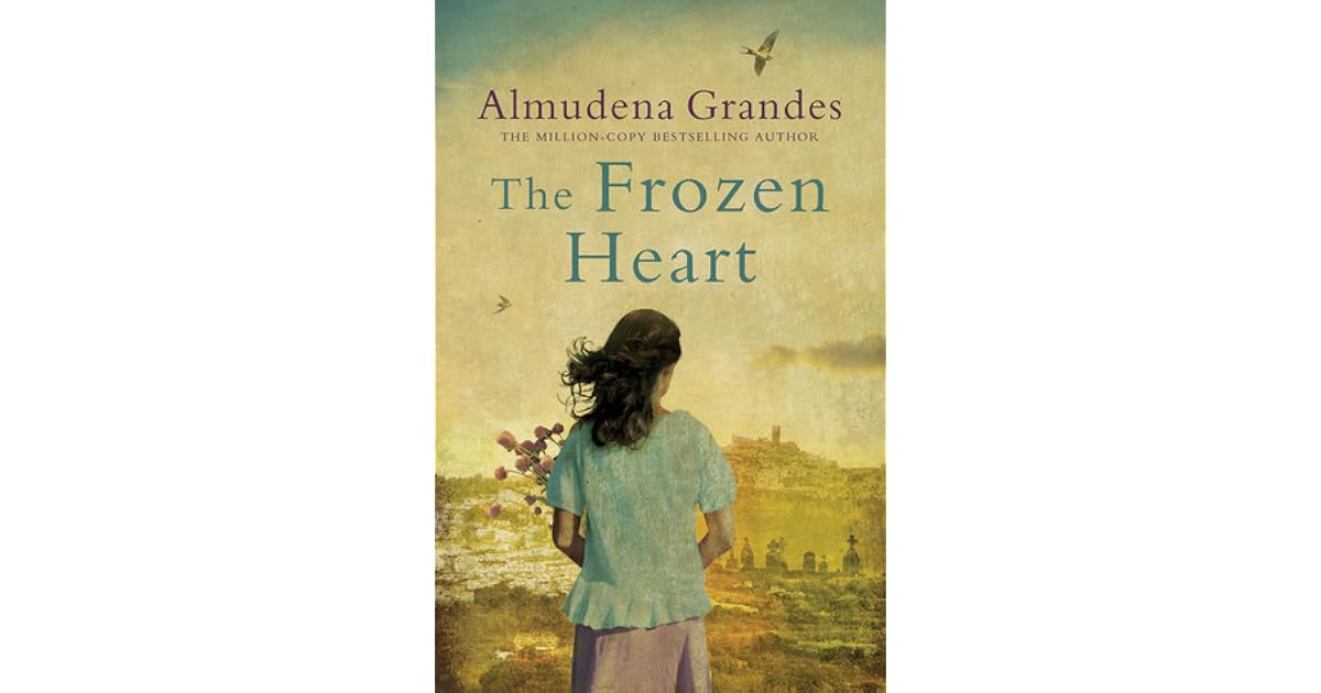 The Frozen Heart by Almudena Grandes
