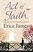 Act of Faith by Erica  James