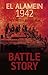 Battle Story: El Alamein 1942