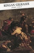 Ringan Gilhaize: or, The Covenanters