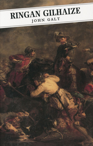 Ringan Gilhaize: or, The Covenanters