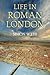 Life in Roman London