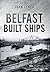 Belfast Built Ships
