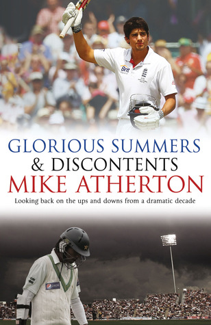 Glorious Summers and Discontents: Looking back on the ups and downs from a dramatic decade (Hardcover)