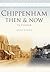 Chippenham Then & Now: In C...