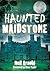Haunted Maidstone by Neil Arnold