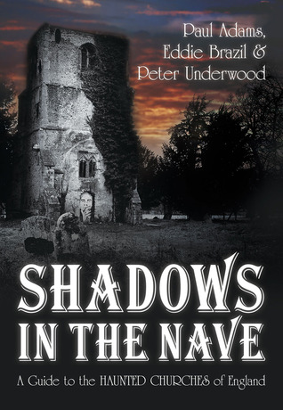 Capa do Livro Shadows in the Nave: A Guide to the Haunted Churches of England