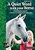 A Quiet Word with Your Horse: Learning by Reward - the Key to Motivation and Trust