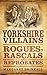 Yorkshire Villains