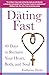 The Dating Fast: 40 Days to Reclaim Your Heart, Body, and Soul