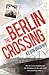 The Berlin Crossing