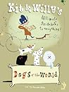 Dogs of the World by Zebedee Helm