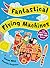 Fantastical Flying Machines