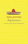 Departures by Tony Parsons