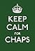 Keep Calm for Chaps (Keep Calm and Carry On)