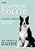 Border Collie: An Owner's G...