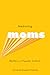 Mediating Moms by Elizabeth Podnieks