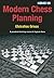 Modern Chess Planning