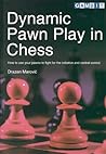 Dynamic Pawn Play in Chess