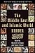 The Middle East and Islamic World Reader by Marvin E. Gettleman