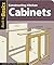 Constructing Kitchen Cabinets (Back to Basics): Straight Talk for Today's Woodworker