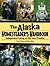 The Alaska Homesteader's Handbook by Tricia  Brown