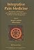Integrative Pain Medicine: The Science and Practice of Complementary and Alternative Medicine in Pain Management (Contemporary Pain Medicine)