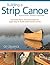 Building a Strip Canoe by Gil Gilpatrick