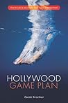 Hollywood Game Plan by Carole M. Kirschner