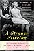 A Strange Stirring: The Feminine Mystique and American Women at the Dawn of the 1960s