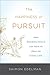The Happiness of Pursuit: W...