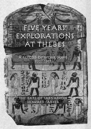 Five Years Exploration At Thebes By Howard Carter