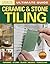 Ultimate Guide: Ceramic & Stone Tiling