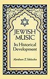 Jewish Music: Its Historical Development (Jewish, Judaism)
