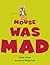 Mouse Was Mad: A Sweet Story About Expressing Feelings When Quiet Is Most Powerful for Children (Ages 4-7)