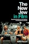 The New Jew in Film: Exploring Jewishness and Judaism in Contemporary Cinema