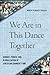 We Are in This Dance Together by Nancy Plankey-Videla