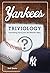 Yankees Triviology: Fascina...