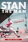 Stan the Man by Wayne Stewart