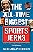 The All-Time Biggest Sports...