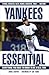 Yankees Essential: Everything You Need to Know to Be a Real Fan!
