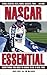 NASCAR Essential: Everything You Need to Know to Be a Real Fan!