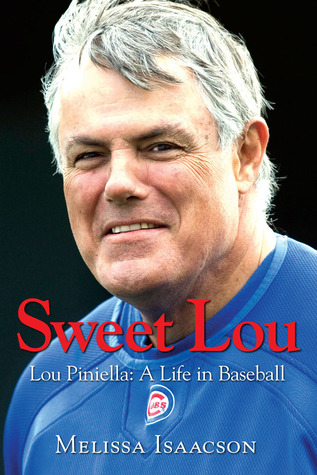 Sweet Lou: Lou Piniella a Life in Baseball (Hardcover)